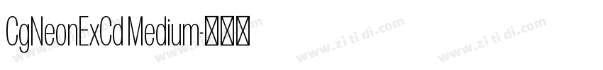 CgNeonExCd Medium字体转换 CgNeonExCd Medium字体转换